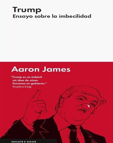 TRUMP ENSAYO SOBRE LA IMBECILIDAD