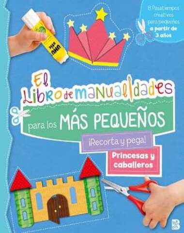 PRINCESAS Y CABALLEROS LIBRO DE MANUALID