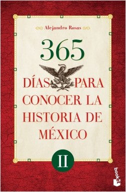 365 DIAS PARA CONOCER LA HISTORIA MEX II