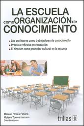 ESCUELA COMO ORGANIZACION DE CONOCIMIENT