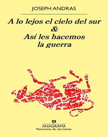 A LO LEJOS EL CIELO DEL SUR Y ASI LES HA