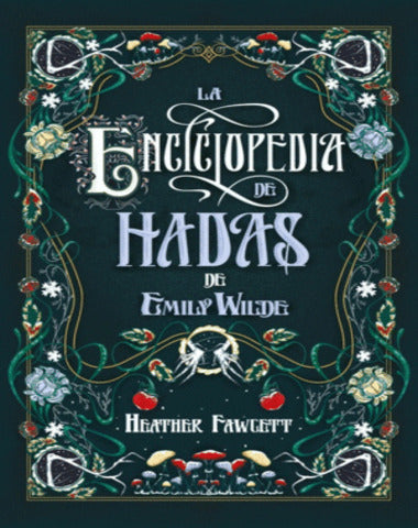 ENCICLOPEDIA DE HADAS, LA DE EMILY WILDE