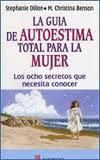 GUIA DE AUTOESTIMA TOTAL PARA LA MUJER