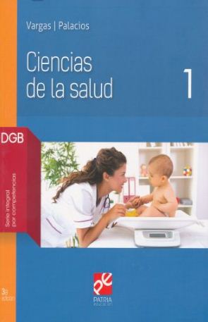 CIENCIAS DE LA SALUD I DGB 3A EDICION