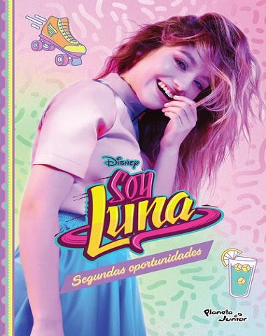 SOY LUNA SEGUNDAS OPORTUNIDADES