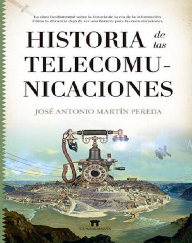 HISTORIA DE LAS TELECOMUNICACIONES