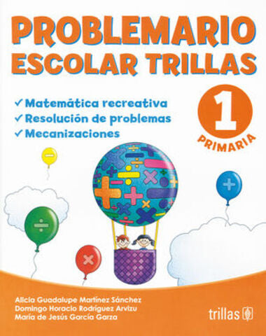 PROBLEMARIO ESCOLAR 1 MATEMATICAS RECREA