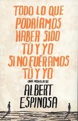 TODO LO QUE PODRIAMOS HABER SIDO TU Y YO