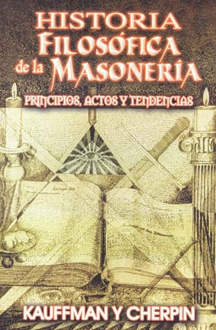 HISTORIA FILOSOFICA DE LA MASONERIA