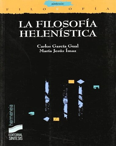 FILOSOFIA HELENISTICA, LA