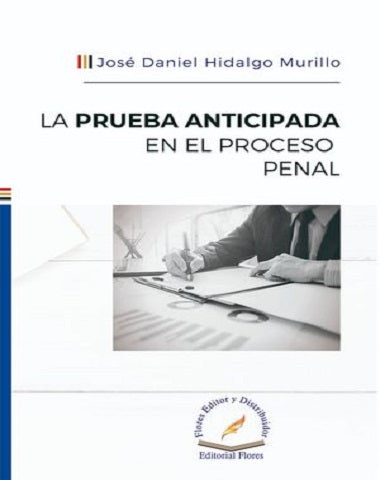 PRUEBA ANTICIPADA EN EL PROCESO PEN, LA