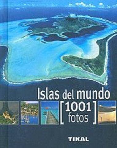 ISLAS DEL MUNDO 1001 FOTOS