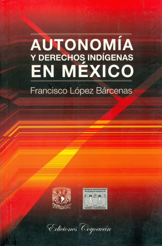 AUTONOMIA Y DERECHOS INDIGENAS EN MEXICO