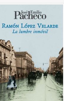 RAMON LOPEZ VELARDE LA LUMBRE INMOVIL