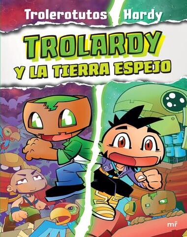 TROLARDY 3 Y LA TIERRA ESPEJO