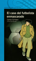 CASO DEL FUTBOLISTA ENMASCARADO /LQAZ