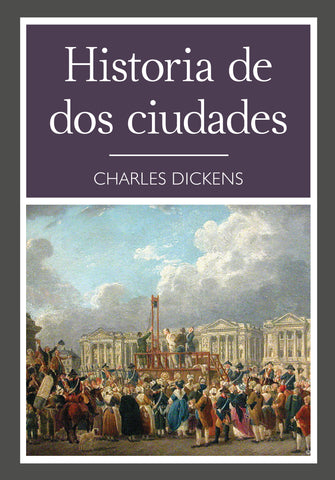 HISTORIA DE DOS CIUDADES