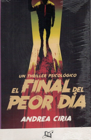 FINAL DEL PEOR DIA, EL