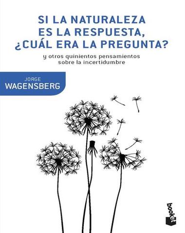 SI LA NATURALEZA ES LA RESPUESTA CUAL ER