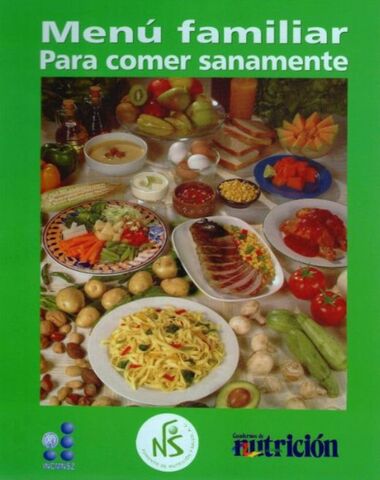 MENU FAMILIAR PARA COMER SANAMENTE