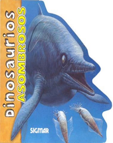 DINOSAURIOS ASOMBROSOS