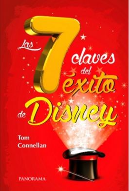 7 CLAVES DEL EXITO DE DISNEY, LAS