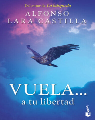 VUELA A TU LIBERTIDAD