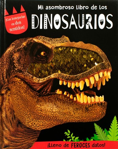 MI ASOMBROSO LIBRO DE LOS DINOSAURIOS