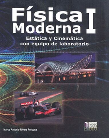 FISICA MODERNA I ESTATICA Y CINEMATICA