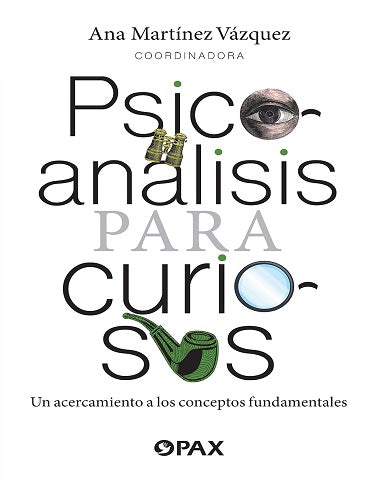 PSICOANALISIS PARA CURIOSOS