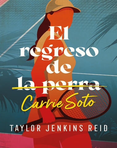 REGRESO DE LA PERRA CARRIE SOTO, EL