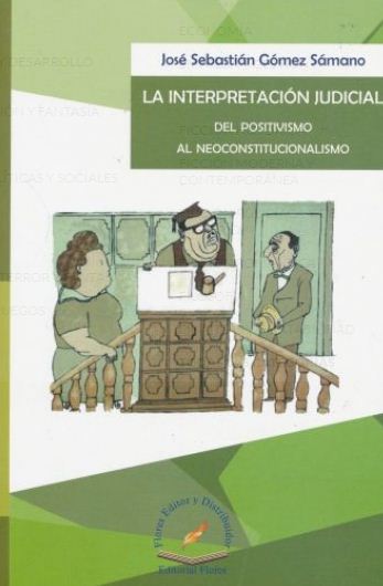 INTERPRETACION JUDICIAL DEL POSITIVISMO