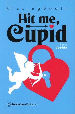 HIT ME CUPID SERIE CUPIDO