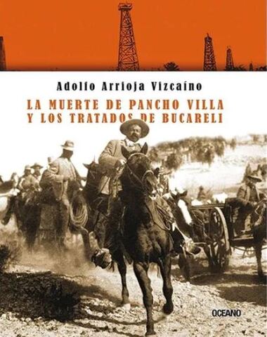 MUERTE DE PANCHO VILLA Y LOS TRATADOS DE