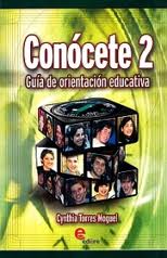 CONOCETE 2 GUIA DE ORIENTACION EDUCATIVA