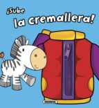 SUBE LA CREMALLERA