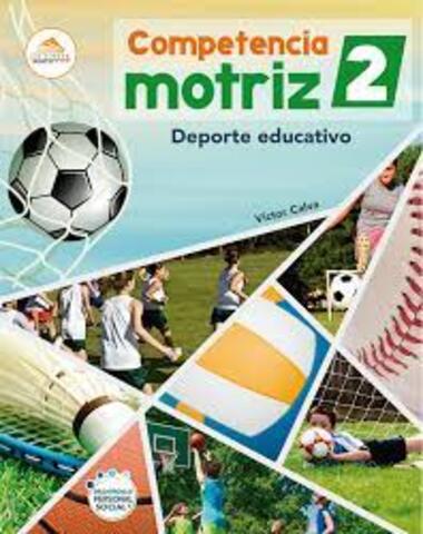 COMPETENCIA MOTRIZ 2 DEPORTE EDUCATIVO