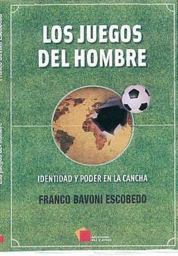 JUEGOS DEL HOMBRE, LOS