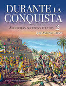 DURANTE LA CONQUISTA 2 1518 - 1528