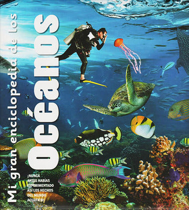 MI GRAN ENCICLOPEDIA DE LOS OCEANOS