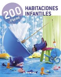 200 TRUCOS HABITACIONES INFANTILES