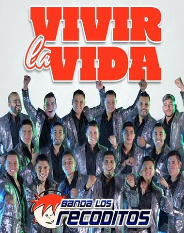 BANDA LOS RECODITOS / VIVIR LA VIDA