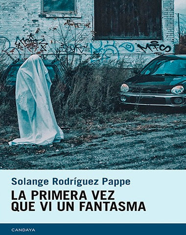PRIMERA VEZ QUE VI UN FANTASMA, LA