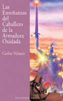 ENSEÑANZAS DEL CABALLERO DE LA ARMADURA