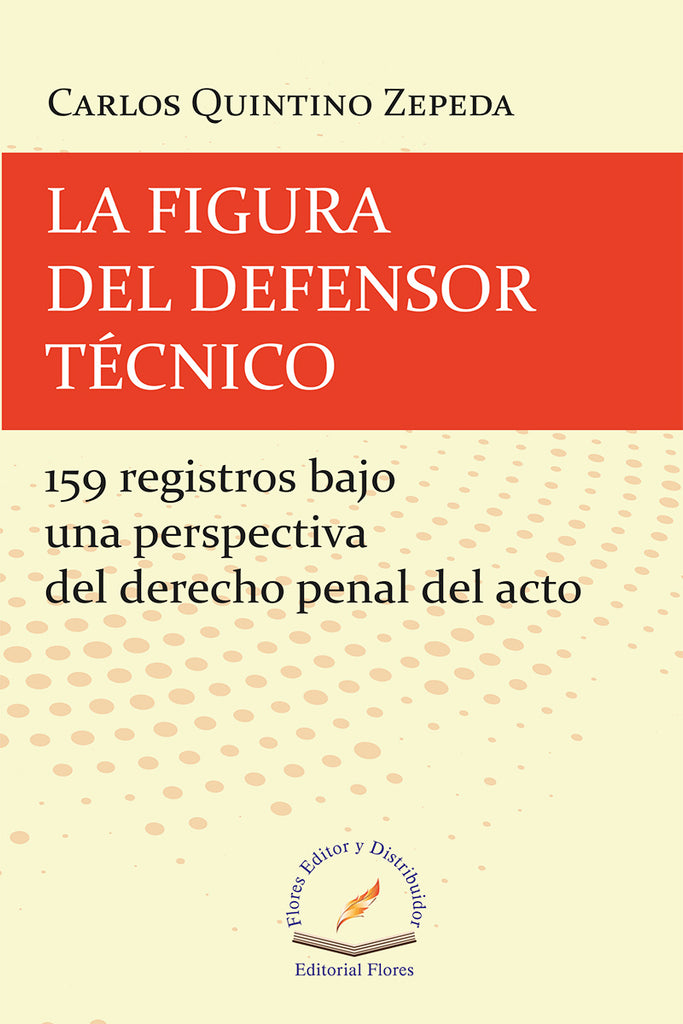 FIGURA DEL DEFENSOR TECNICO, LA