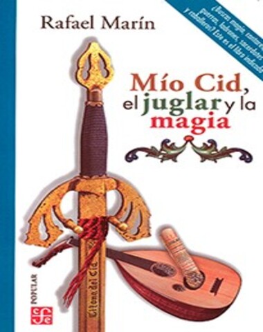 MIO CID EL JUGLAR Y LA MAGIA /CPO
