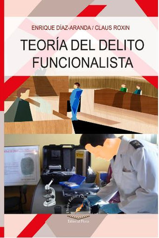 TEORIA DEL DELITO FUNCIONALISTA