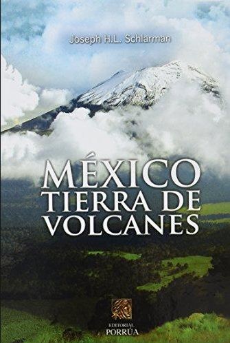 MEXICO TIERRA DE VOLCANES