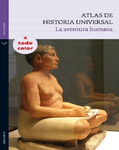 ATLAS DE LA HISTORIA UNIVERSAL