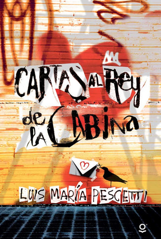 CARTAS AL REY DE LA CABINA /LQ